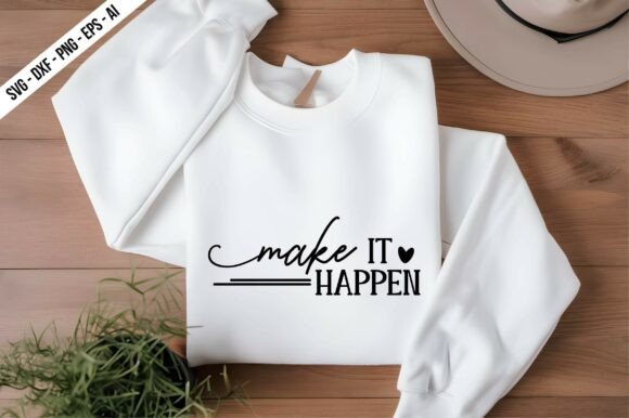 Make It Happen SVG: Graphics & Crafts Branding Review